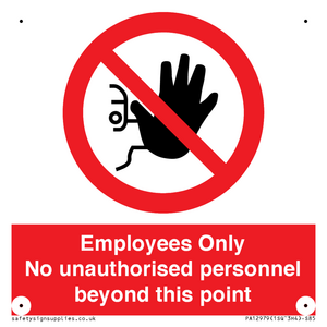 Employees Only No unauthorised personnel beyond this point